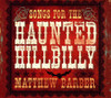 BARBER,MATTHEW - SONGS FOR THE HAUNTED HILLBILL CD