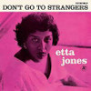 JONES,ETTA - DON'T GO TO STRANGERS VINYL LP
