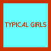 TYPICAL GIRLS 4 / VARIOUS - TYPICAL GIRLS 4 / VARIOUS VINYL LP