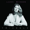 MASON,LUBA - TRIANGLE VINYL LP