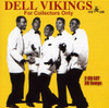 DELL VIKINGS - FOR COLLECTORS ONLY CD