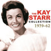 STARR,KAY - KAY STARR COLLECTION 1939-62 CD