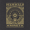 MAMMALS - NONET VINYL LP