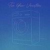 TWO YEAR VACATION - LAUNDRY DAY VINYL LP