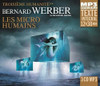 WERBER,BERNARD - MICRO HUMAINS CD