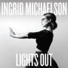 MICHAELSON,INGRID - LIGHTS OUT VINYL LP