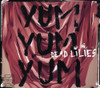 YUM YUM YUM - DEAD LILIES CD