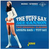 CANNON,ACE - TUFF SAX OF ACE CANNON: TWO ORIGINAL ALBUMS CD