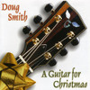 SMITH,DOUG - GUITAR FOR CHRISTMAS CD