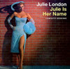 LONDON,JULIE - JULIE IS HER NAME: THE COMPLETE SESSIONS CD