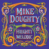 DOUGHTY,MIKE - HAUGHTY MELODIC VINYL LP