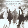 FLEETWOOD MAC - LIVE CD