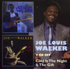WALKER,JOE LOUIS - COLD IS THE NIGHT / GIFT CD