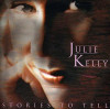 KELLY,JULIE - STORIES TO TELL CD