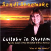 SHOEMAKER,SANDI - LULLABYE IN RHYTHM CD