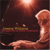 WILLIAMS,JESSICA - SONGS FOR A NEW CENTURY CD