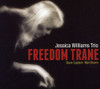WILLIAMS,JESSICA - FREEDOM TRANE CD