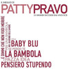 PRAVO,PATTY - IL MEGLIO DI PATTY PRAVO CD