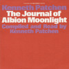 PATCHEN,KENNETH - THE JOURNAL OF ALBION MOONLIGHT CD