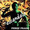 RUSCA / PRADO,PEREZ - ESCANDALO VINYL LP