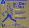 HERE COME THE BOYS / VARIOUS - HERE COME THE BOYS / VARIOUS CD