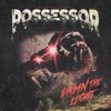 POSSESSOR - DAMN THE LIGHT CD