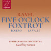 RAVEL / CHASE / PHILHARMONIA ORCHESTRA - FIVE O'CLOCK FOXTROT CD