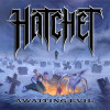 HATCHET - AWAITING EVIL VINYL LP