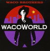 WACO BROTHERS - WACO WORLD CD
