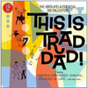 THIS IS TRAD DAD: ABSOLUTELY ESSENTIAL / VARIOUS - THIS IS TRAD DAD: ABSOLUTELY ESSENTIAL / VARIOUS CD