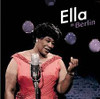 FITZGERALD,ELLA - ELLA IN BERLIN CD