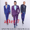 AFTER 7 - UNFINISHED BUSINESS CD