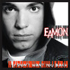 EAMON - I DON'T WANT YOU BACK CD