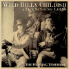 CHILDISH,BILLY WILD & THE SINGING LOINS - FIGHTING TEMERAIRE CD