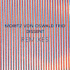 VON OSWALD,MORITZ TRIO & KOBBERLING,HEINRICH - DISSENT REMIXES (FEAT. LAUREL HALO) VINYL LP