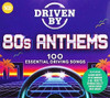 DRIVEN BY 80S ANTHEMS / VARIOUS - DRIVEN BY 80S ANTHEMS / VARIOUS CD