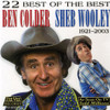 WOOLEY,SHEB / COLDER B - 22 BEST OF THE BEST CD