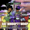 SOOPAFLY - DAT WHOOPTY WOOP CD