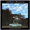 BROWNE,JACKSON - LATE FOR THE SKY CD