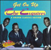 ESQUIRES - GET ON UP CD