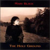 BLACK,MARY - HOLY GROUND CD