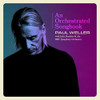 WELLER,PAUL - ORCHESTRATED SONGBOOK: WITH JULES BUCKLEY & BBC CD