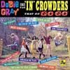 GRAY,DOBIE - SINGS FOR IN CROWDERS THAT GO GO-GO VINYL LP