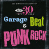 30TH BIRTHDAY: GARAGE ROCK & PUNK / VARIOUS - 30TH BIRTHDAY: GARAGE ROCK & PUNK / VARIOUS CD