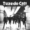 TUXEDO CATS - OUT OF THE BAG 7"