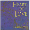 AYRES,MICHAEL - HEART OF LOVE CD