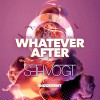 VOGT,SETH - WHATEVER AFTER CD