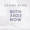 KIDD,CAROL - BOTH SIDES NOW VINYL LP