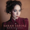 JAROSZ,SARAH - BUILD ME UP FROM BONES CD