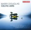 TRADITIONAL / DOUGLAS / MCGEOWN - DOUGLAS: CELTIC AIRS CD